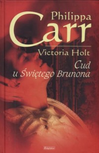 Cud u Świętego Brunona - Philippa Carr - ebook