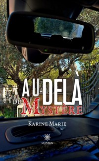 Au-delà du mystère - Karine Marie - ebook