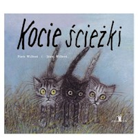 Kocie ścieżki - Wilkoń Piotr - książka