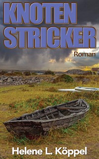 Knotenstricker - Helene Luise Köppel - ebook