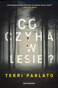 Co czyha w lesie? - Parlato Terri - ebook + audiobook + książka