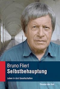 Selbstbehauptung - Bruno Flierl - ebook