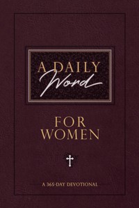 A Daily Word for Women - BroadStreet Publishing Group LLC - ebook