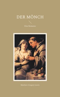 Der Mönch - Matthew Gregory Lewis - ebook