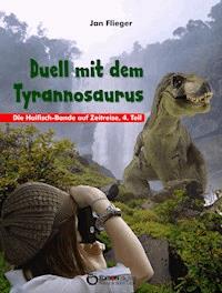 Duell mit dem Thyrannosaurus - Jan Flieger - ebook