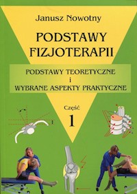 Podstawy fizjoterapii Część 1 -  - książka