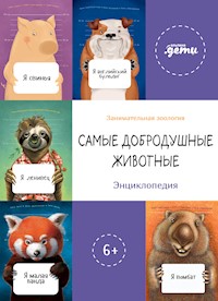 Самые добродушные животные. Энциклопедия - авторов Коллектив - ebook