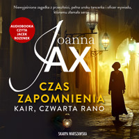 Czas zapomnienia. Kair, czwarta rano - Joanna Jax - ebook + audiobook + książka
