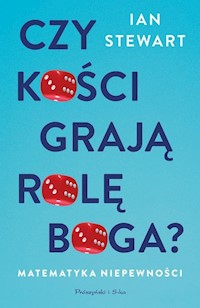 Czy kości grają rolę Boga? - Ian Stewart - książka