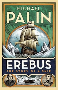 Erebus The Story of a Ship - Michael Palin - książka