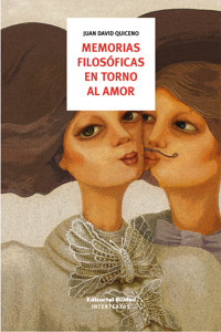 Memorias filosóficas en torno al amor - Juan David Quiceno Osorio - ebook