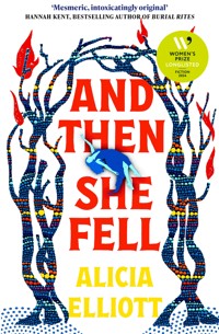 And Then She Fell - Alicia Elliott - ebook
