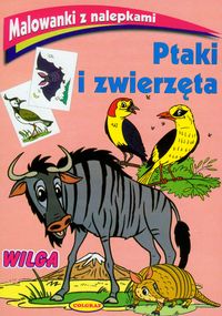 Ptaki i zwierzęta Wilga -  - książka