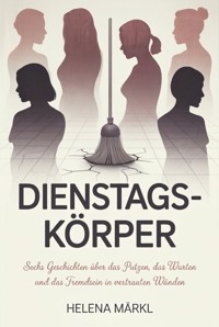 Dienstags-Körper - Helena Märkl - ebook