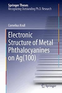 Electronic Structure of Metal Phthalocyanines on Ag(100) - Cornelius Krull - ebook