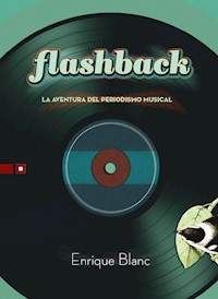 Flashback - Enrique Blanc Rojas - ebook