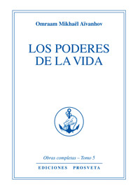 Los poderes de la vida - Omraam Mikhael Aivanhov - ebook