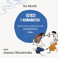 Dzieci z Hamamatsu. Niezwykle niespotykane zdarzenia Tom 2 - mp3 - Ka Mochi - audiobook