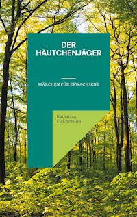 Der Häutchenjäger - Katharina Fickpension - ebook