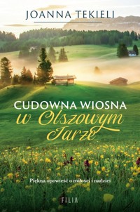 Cudowna wiosna w Olszowym Jarze - Joanna Tekieli - ebook + audiobook + książka