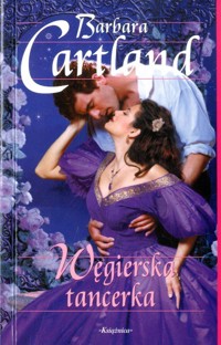 Węgierska tancerka - Barbara Cartland - ebook