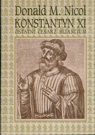 Okładka książki Konstantyn XI. Ostatni cesarz Bizancjum