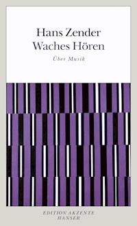 Waches Hören. Über Musik - Hans Zender - ebook
