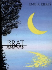 Brat - Kiereś Emilia - książka