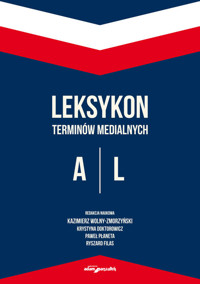 Leksykon terminów medialnych A-L -  - książka