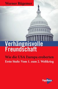 Verhängnisvolle Freundschaft - Werner Rügemer - ebook