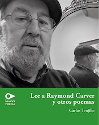 Lee a Raymond Carver y otros poemas - Carlos Trujillos - ebook