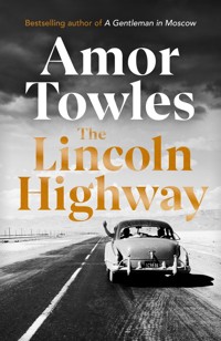 The Lincoln Highway - Towles 	Amor - książka