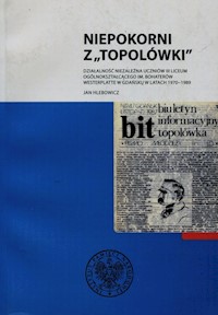 Niepokorni z Topolówki - Jan Hlebowicz - książka