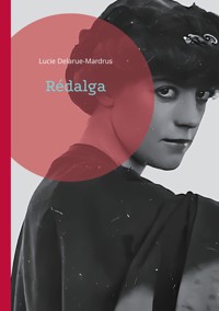 Rédalga - Lucie Delarue-Mardrus - ebook
