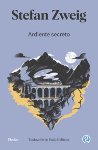 Ardiente secreto - Stefan Zweig - ebook