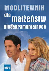 Modlitewnik dla małżeństw niesakramentalnych -  - książka