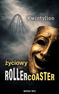 Życiowy Rollercoaster - Kwintylion - ebook + książka