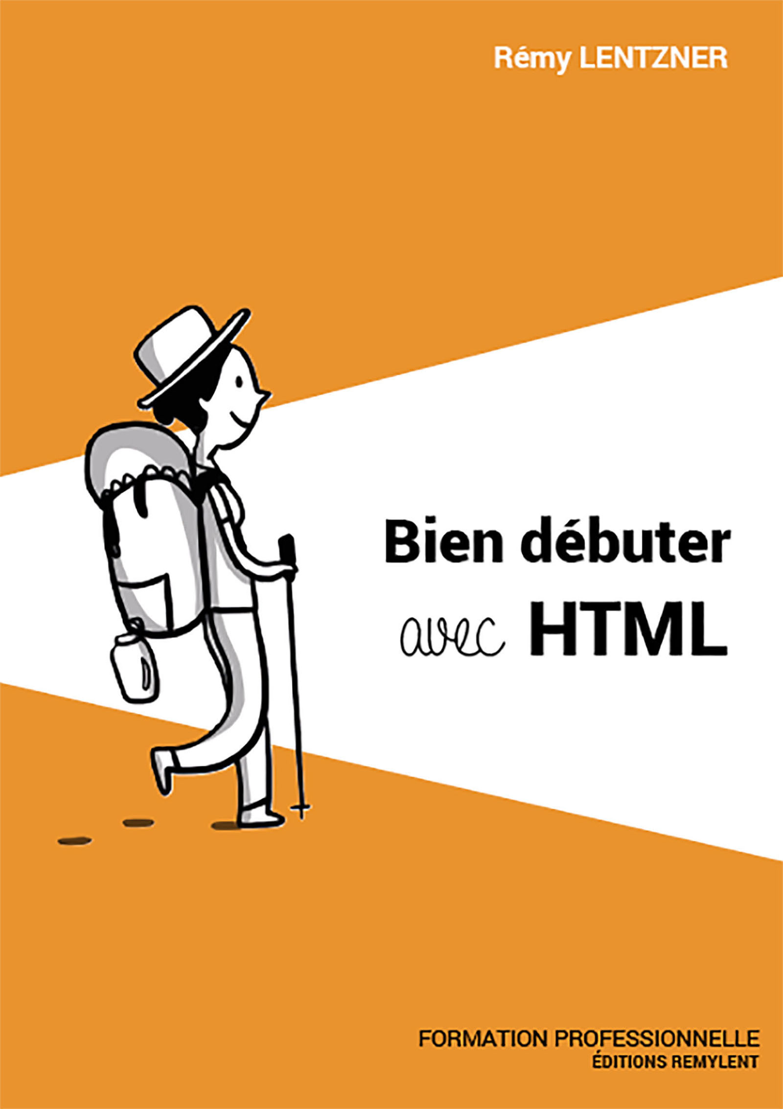 Bien débuter avec HTML - Rémy Lentzner - ebook