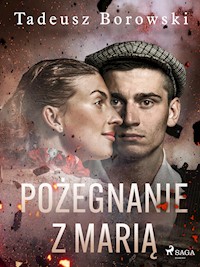 Pożegnanie z Marią - Borowski Tadeusz - ebook