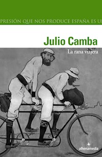 La rana viajera - Julio Camba - ebook