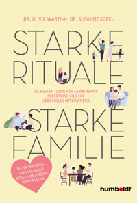 Starke Rituale – starke Familie - Dr. Susanne Kobel - ebook