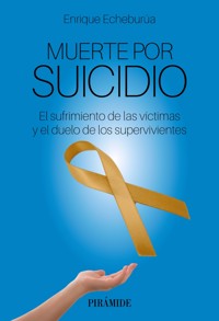 Muerte por suicidio - Enrique Echeburúa Odriozola - ebook