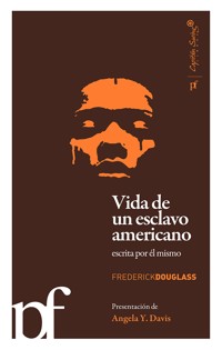 Vida de un esclavo americano escrita por el mismo - Frederick Douglass - ebook