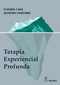 Terapia Experiencial Profunda - Esteban Laso - ebook