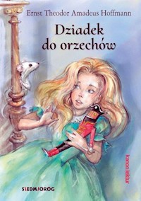 Dziadek do orzechów - Theodor Ernst, Hoffmann Amadeus - książka