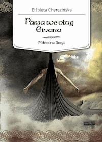 Północna Droga. Pasja według Einara - Elżbieta Cherezińska - ebook + audiobook