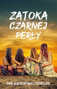 Zatoka Czarnej Perły - Ewa Gudrymowicz Schiller - ebook