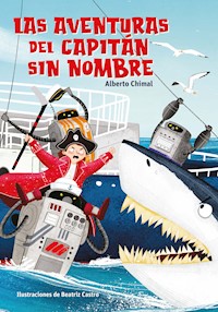 Las aventuras del capitán sin nombres - Alberto Chimal - ebook