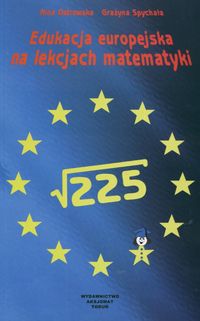 Edukacja europejska na lekcjach matematyki - Ostrowska Nina, Spychalska Grażyna - książka