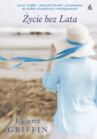 Życie bez lata - Lynne Griffin - ebook